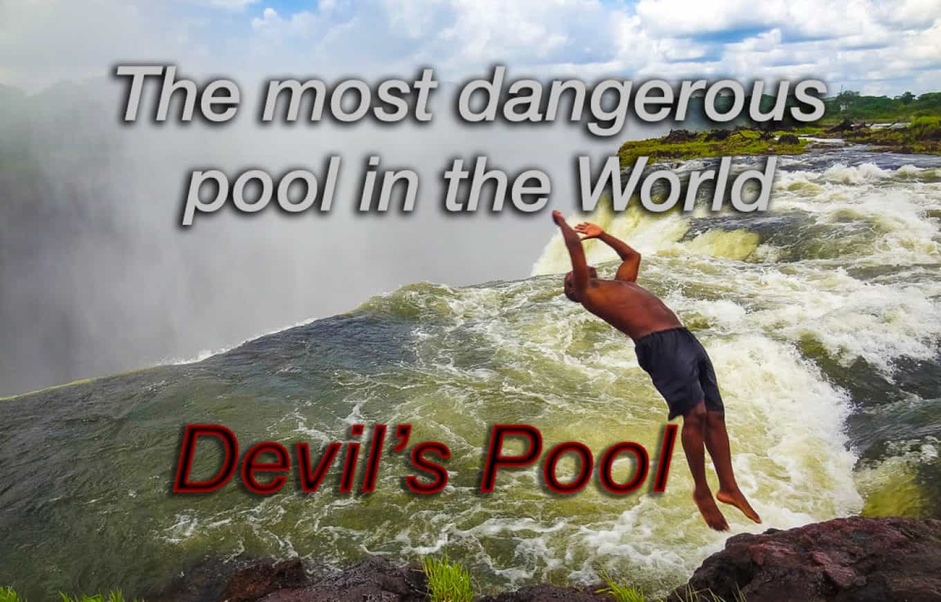 Devils Pool: the worlds highest and most dangerous 