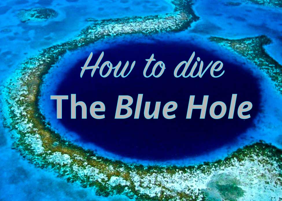 How to dive the blue hole, Belize - Roamaroo Travel