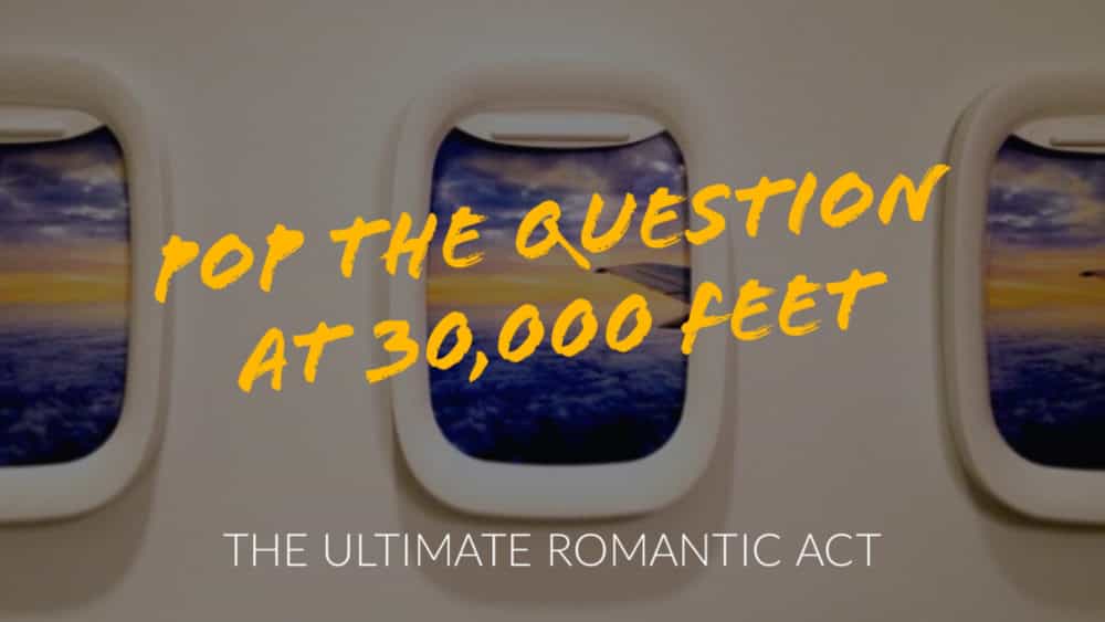 How to propose on a plane