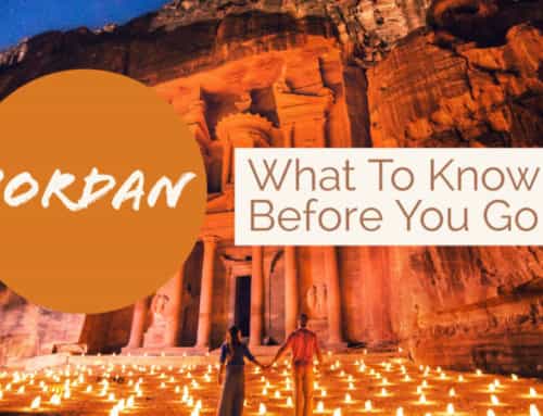 Visit Jordan: What to Know Before You Go