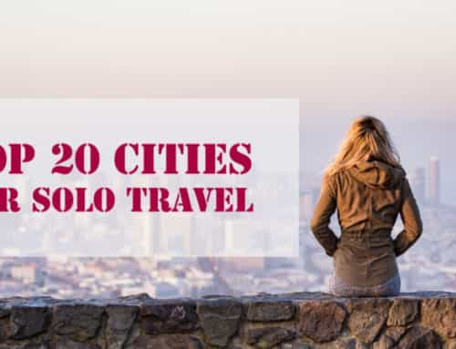 Top 20 Cities for Solo Travel