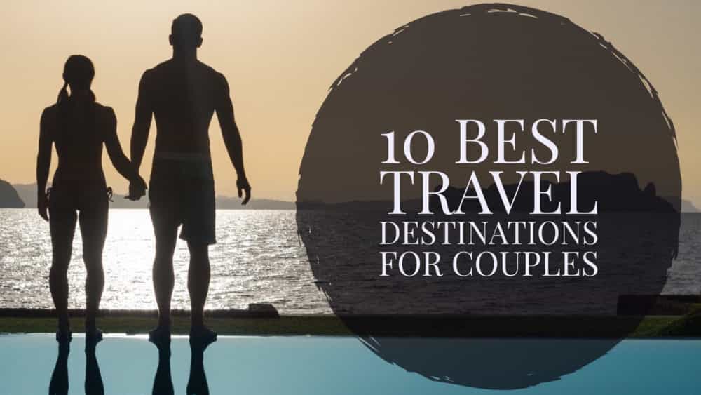 10-best-travel-destinations-couples
