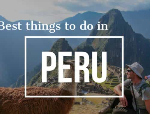 7 Best things to do in Peru