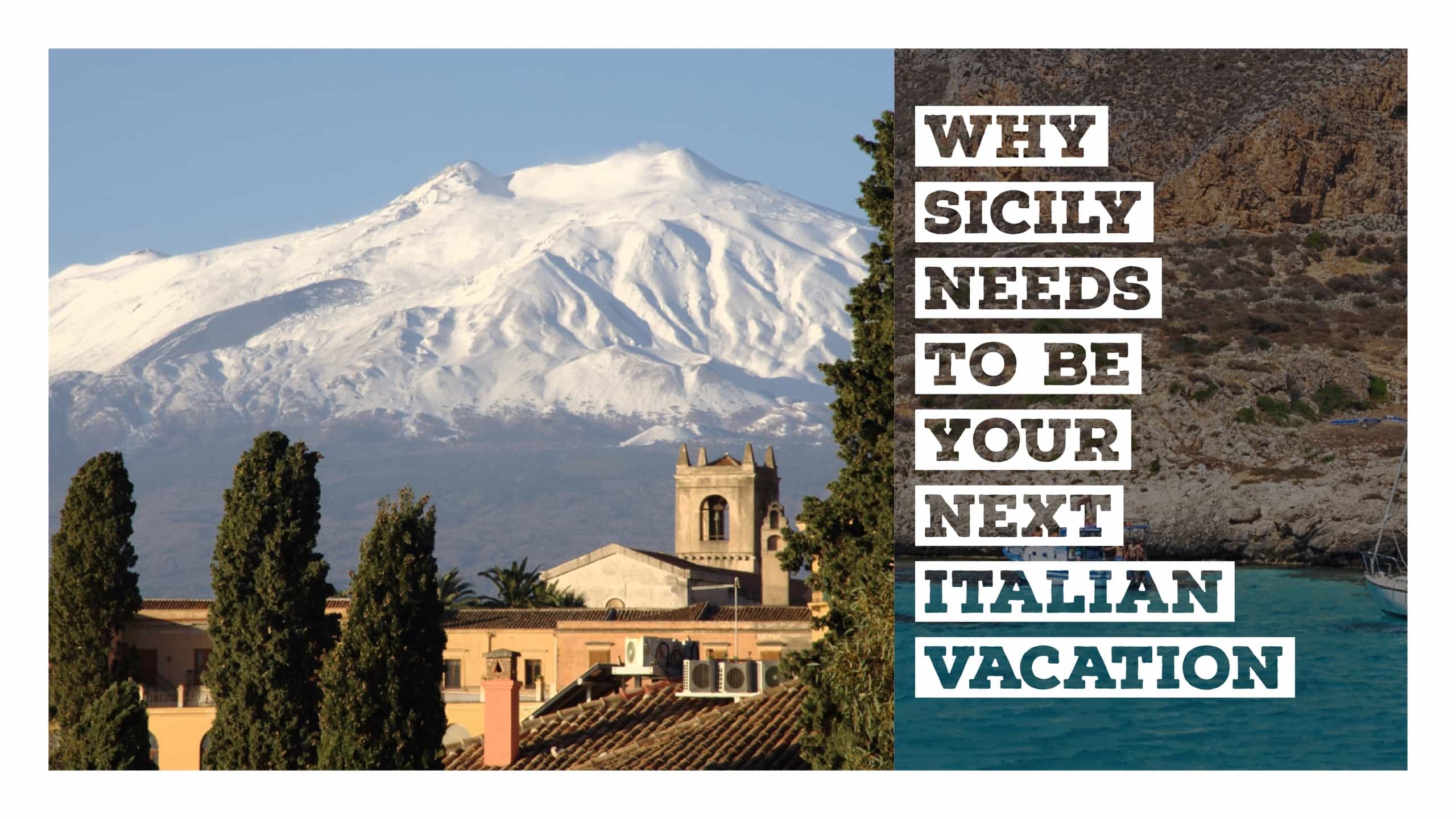 Why Sicily Needs to Be Your Next Italian Vacation Roamaroo Travel