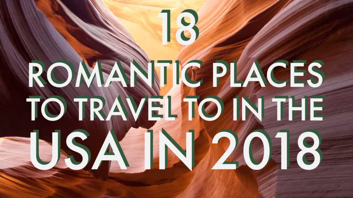 18 Best Places To Travel To In The Usa In 2018 Roamaroo Travel 18 Best Places To Travel To In The Usa In 2018 Roamaroo Travel