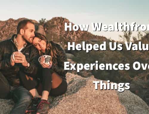 How Wealthfront Helped us Value Experiences over Things