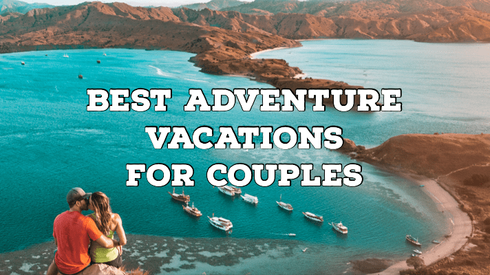 best-adventure-vacations-for-couples