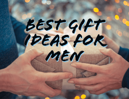 The Best Gift Ideas for Men