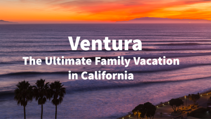 ventura-family-vacation-in-california